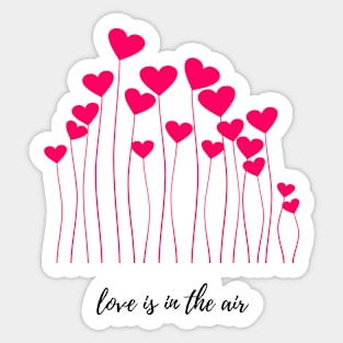 Love Is In The Air Sticker